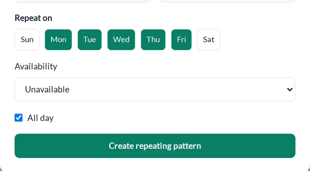 Create repeating pattern form with weekday buttons, an availability choice and an all day tick box